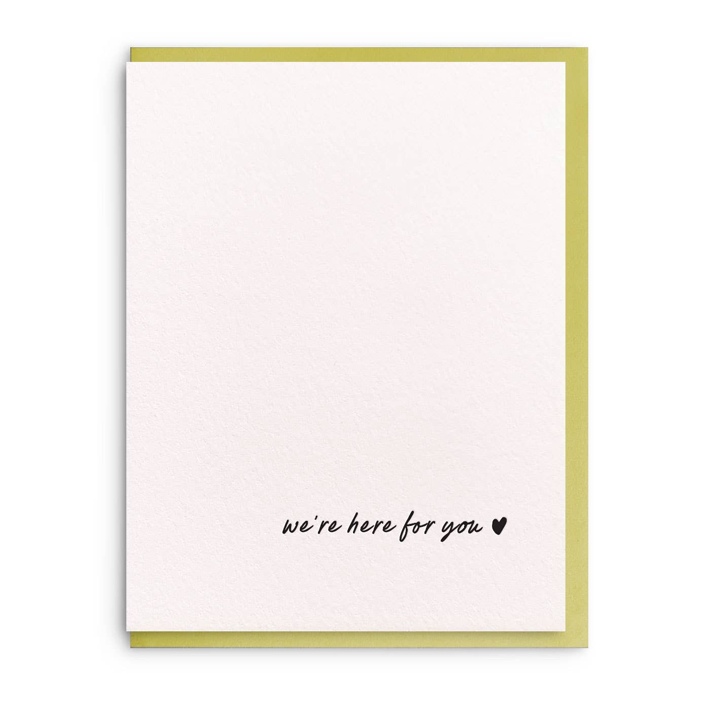 We're Here - Letterpress Sympathy Greeting Card