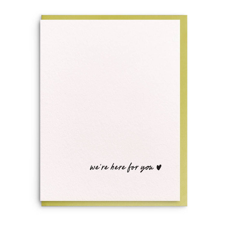 We're Here Card
