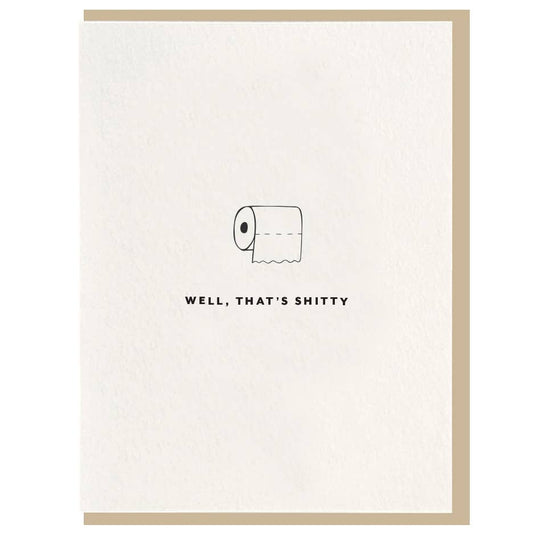 That's Shitty - Letterpress Greeting Card