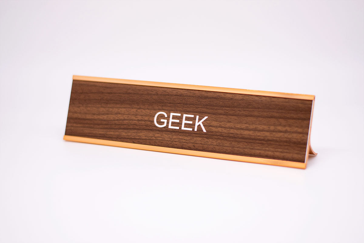 Geek Desk Name Plate