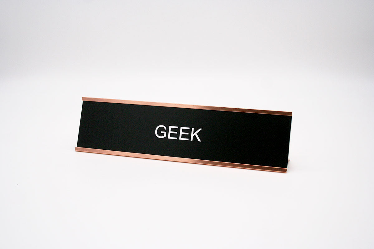 Geek Desk Name Plate