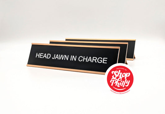Head Jawn In Charge™ Desk Name Plate