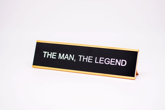 The Man, The Legend Desk Name