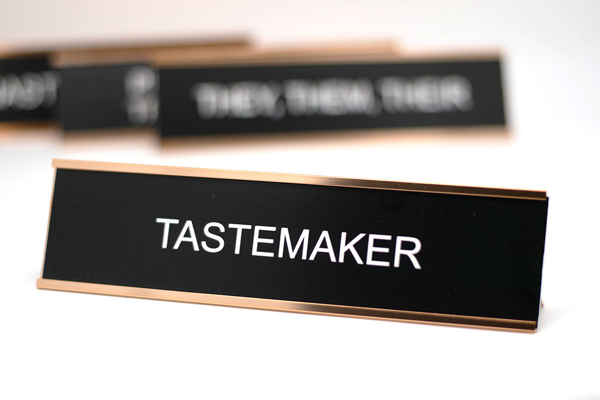 Tastemaker Desk Name Plate